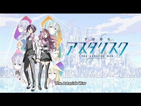 فيديو أنمي Gakusen Toshi Asterisk